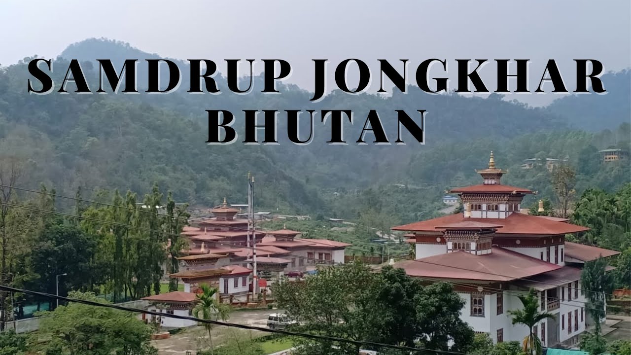 3 Days Guwahati and BHUTAN Tour with Samdrup Jongkhar 